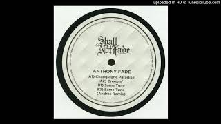 Anthony Fade - Creepin (Shall Not Fade ‎– SNF017)