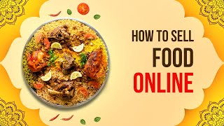 🍲📦 How to Sell Food Online in India! 📦🍲
