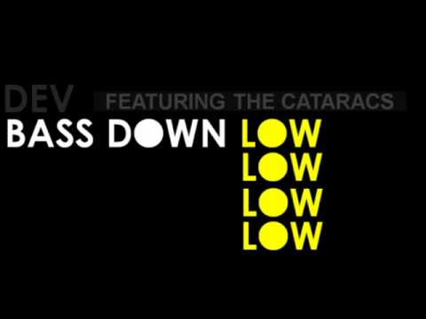 Dev Feat. The Cataracs - Bass Down Low