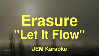 Erasure - Let It Flow (Karaoke)