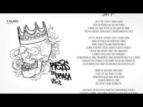 3 Pilares - (Jay P.) - 10. Somos Mais de Cem (prod. Black Caesar)