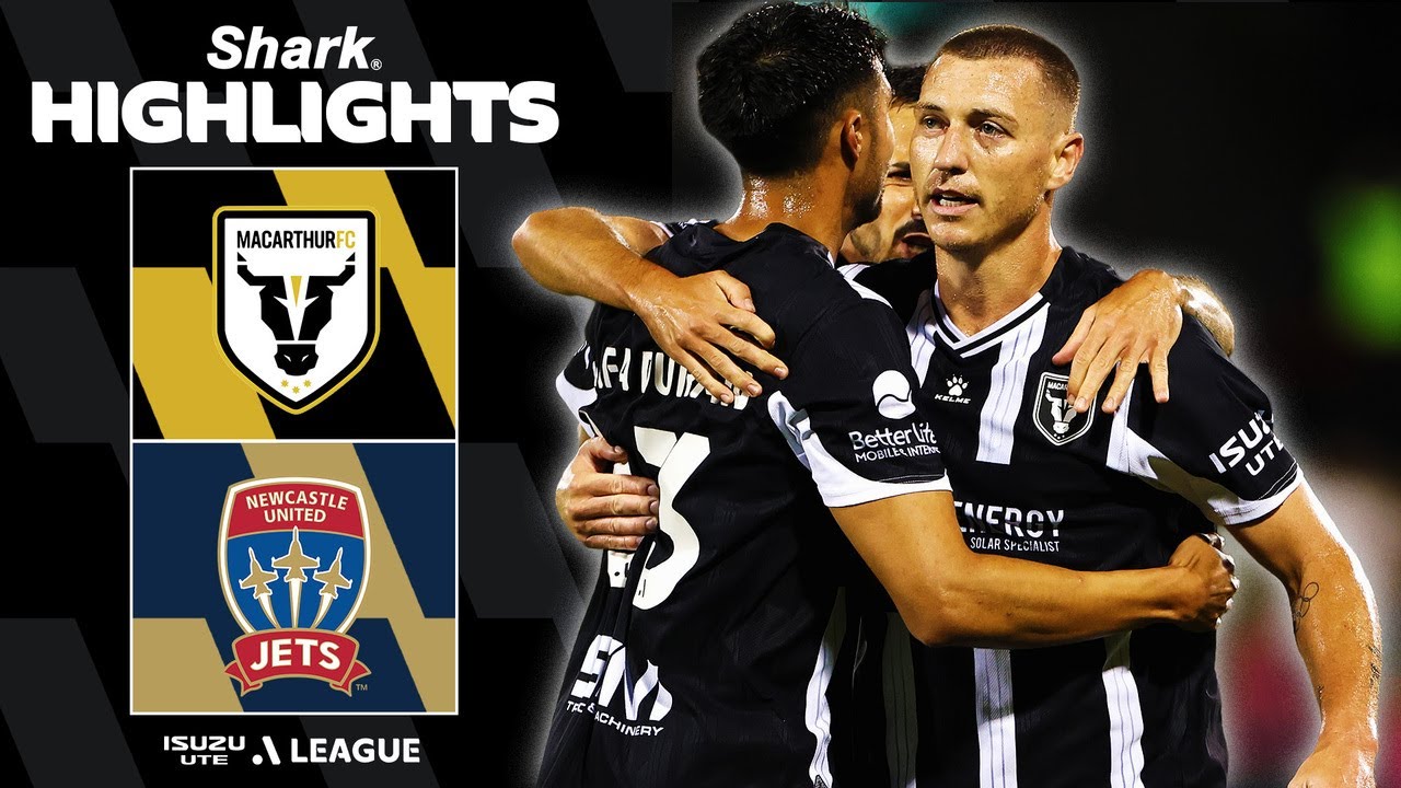 Macarthur vs Newcastle Jets Highlights