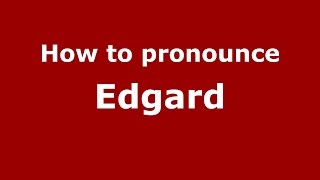 How to pronounce Edgard