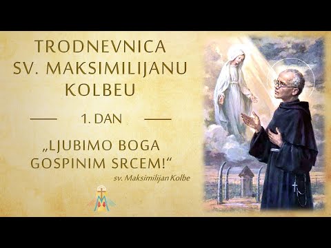 Trodnevnica sv. Maksimilijanu Kolbeu - 1. dan