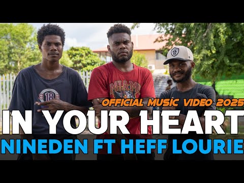 In Your Heart (Official Music Video 2025 ©) - NINEDEN CREW ft HEFF LOURIE.