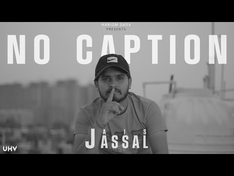 NO CAPTION - Jais Jassal | Hariom DADA | UHV Studio | New Official Song | Punjabi Song