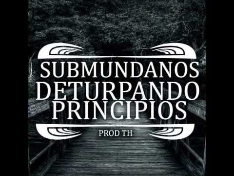 Submundanos - Deturpando Princípios [Prod.TH]