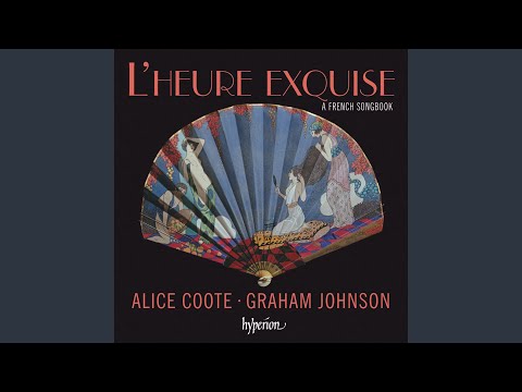Hahn: Chansons grises: No. 5, L'heure exquise
