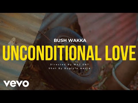 Bush Wakka - Unconditional Love (Official Music Video) Dancehall 2025