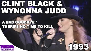 Clint Black &amp; Wynonna Judd - &quot;A Bad Goodbye&quot; &amp; &quot;There&#39;s No Time To Kill&quot; (1993) - MDA Telethon