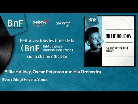 Billie Holiday,  Oscar Peterson and His Orchestra - Everything I Have Is Yours