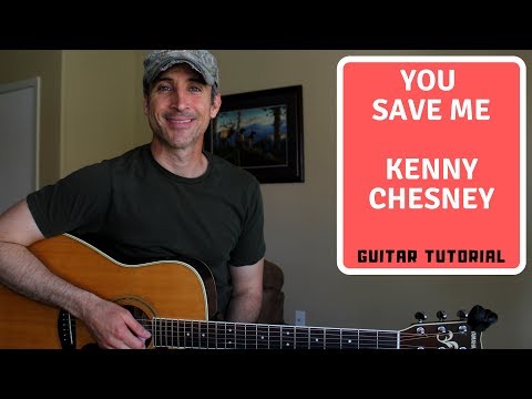 You Save Me - Kenny Chesney