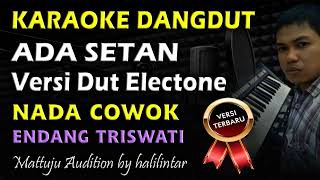 Download lagu Karaoke Dangdut Ada Setan || Nada Cowok mp3 Download lagu Karaoke Dangdut Ada Setan || Nada Cowok mp3