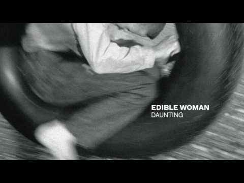 01 -  Daunting - Edible Woman (Daunting, 2016)