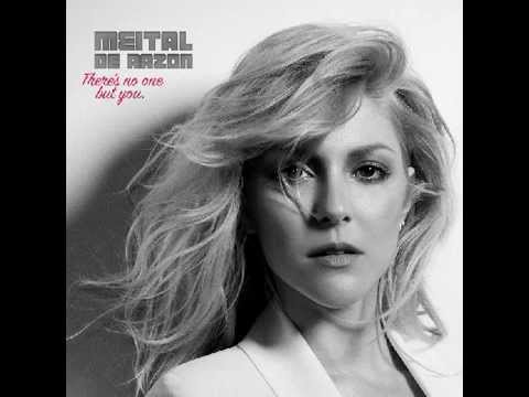 Meital De Razon -There's no one (but you)