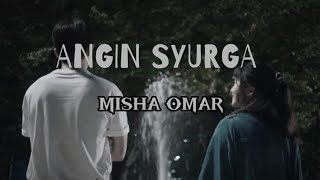 Download lagu ANGIN SYURGA [lirik] - MISHA OMAR mp3
