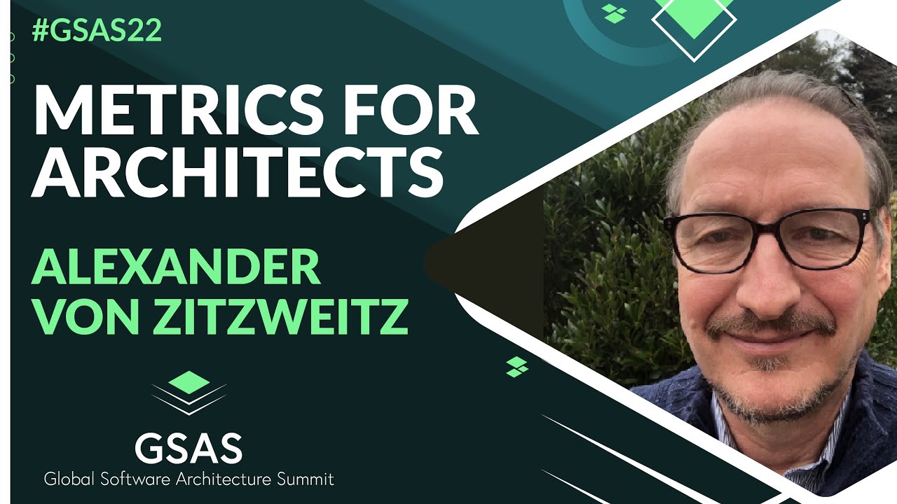 Metrics for Architects | by Alexander von Zitzewitz | #GSAS22