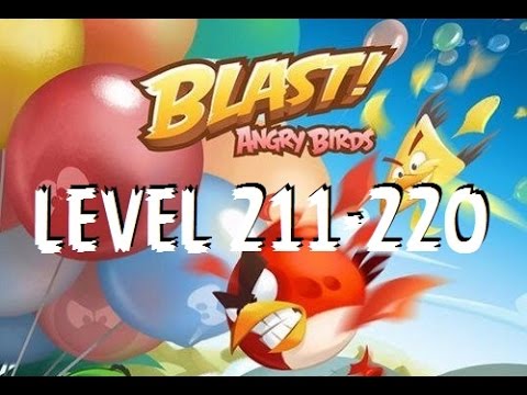 Angry Birds Blast - Level 211-220 - Gameplay/Walkthrough - iOS/Android