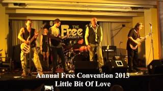 Andy Fraser - Little Bit Of Love - Free Convention 2013