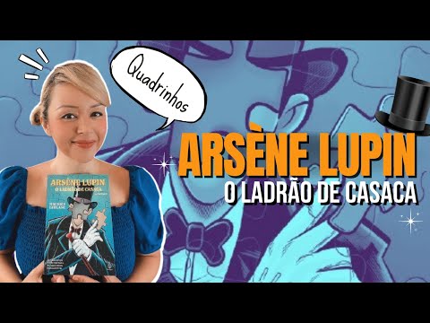 ARSNE LUPIN | O ladro de casaca em quadrinhos