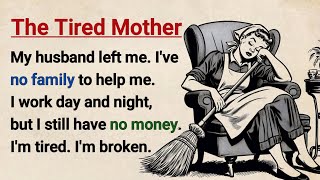 Learn English with Stories ⭐ The Tired Mother | Level 3 English Listening & Speaking Practice