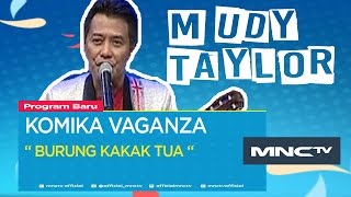 Download lagu Mudy Taylor ' Burung Kakak Tua ' - Komika Vaganza (17/11) mp3