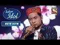 Hothon Se Chhu Lo Tum गाने पर Pawandeep की Soothing Performance Indian Idol Himesh 9