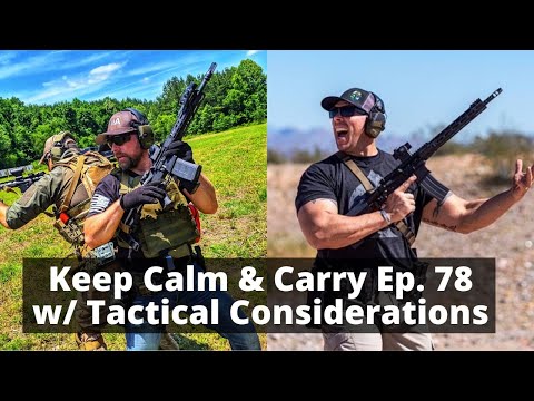 Sun's Out, Gun's Out! -- KC&C Ep. 79 w/ Tactical Considerations