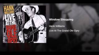Window Shopping (Live At The Grand Ole Opry/1952)