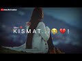 Female Version Sad Love Song Whatsapp Status Video Love Breakup Very Sad Female Version WhatsApp