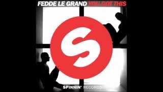 Fedde Le Grand - You Got This (Radio Edit) [Official]