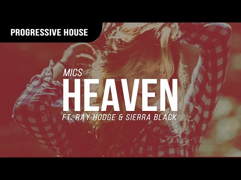 MICS - Heaven (ft. Ray Hodge & Sierra Black)