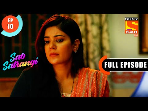 Mannu Gets To Know About Vishwas - Sab Satrangi - Ep 10 - Full Episode - 17 Feb 2022
