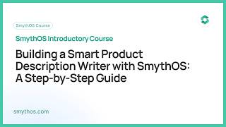 Introduction to SmythOS : Building a Smart Product Description Writer with SmythOS - Part 3