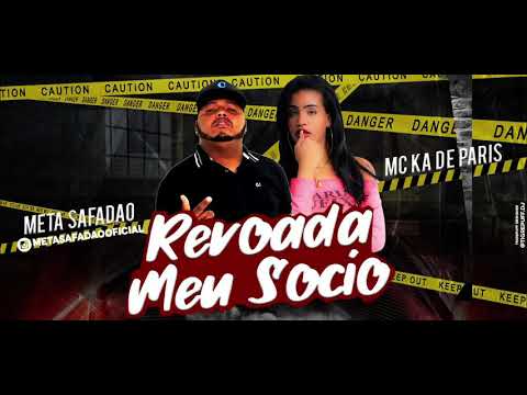 META SAFADÃO, MC KA DE PARIS - REVOADA MEU SÓCIO - ÁUDIO OFICIAL