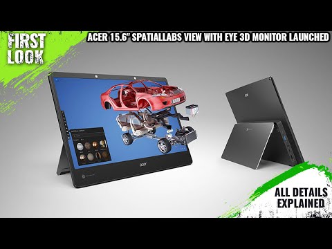 Acer 15.6-inch SpatialLabs View With Eye 3D Stereoscopic Vision Launched - All Spec, Features & More