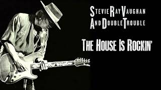 Stevie Ray Vaughan And Double Trouble - The House Is Rockin' (1989)