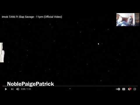 Imob TAhk Ft Slap Savage - 11pm (Official Video) REACTION