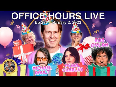 Tim's Surprise Party w/ Bob Dylan, Pearl Charles (Office Hours Live Ep 237) (FIXED AUDIO VERSION)