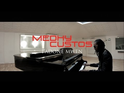 Medhy Custos - PADONE MWEN(Clip Officiel)