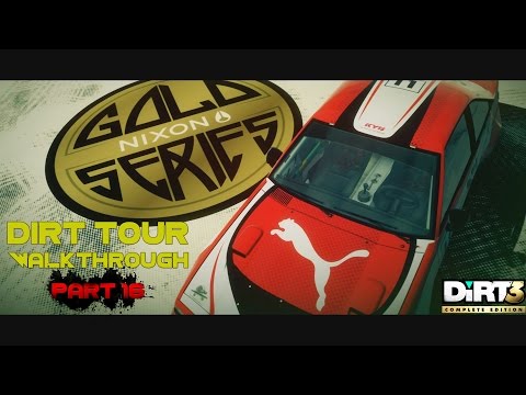 Dirt 3 Complete Edition - Dirt Tour Walkthrough - Part 16 [Nixon Gold Series]