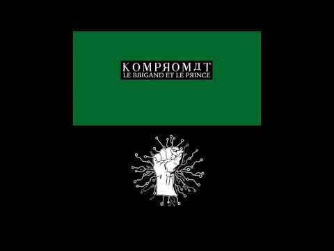 KOMPROMAT - Der Räuber und der Prinz (DAF cover)