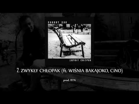 2. SHAGGY SHG - ZWYKŁY CHŁOPAK (ft. Wiśnia Bakajoko, CiNO) prod. RTN