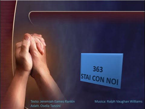 363 Stai con noi - Canti di Lode Chiesa Cristiana Avventista del Settimo Giorno