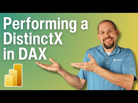 Performing a DistinctX in DAX Performing a DistinctX in DAX