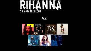 Rihanna vs. Various Artists - S&M On The Floor (Stelmix 4' Grand Multisource Mashup)