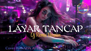 Download lagu DJ Remix 🎧 LAYAR TANCAP - MONO KOESWOYO Cover by NADA Al DJ | #fyp #nostslgia #tiktokviral mp3 Download lagu DJ Remix 🎧 LAYAR TANCAP - MONO KOESWOYO Cover by NADA Al DJ | #fyp #nostslgia #tiktokviral mp3