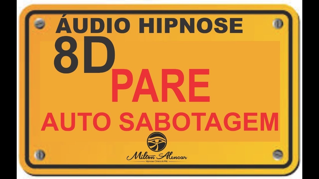 🔴ÁUDIO HIPNOSE 8D🎧 - Auto Sabotagem e Crenças Limitantes - Milton Alencar