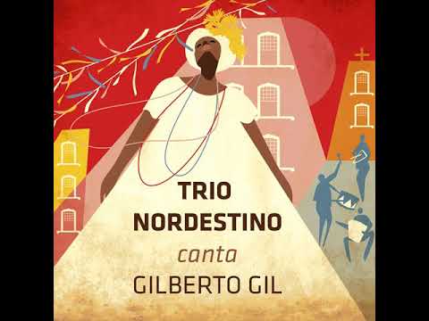 Minha Princesa Cordel - Trio Nordestino (Canta: Gilberto Gil)