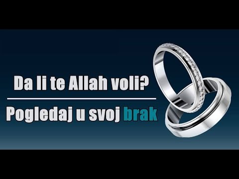 Da li te Allah voli - pogledaj u svoj brak?